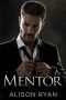 [Necessary Lies 01] • The Mentor (Necessary Lies Book 1)